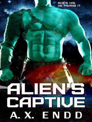 cover image of Alien's Captive